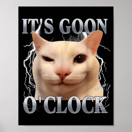 It's Goon O'clock Funny Cat Meme Men Women Humor S ポスター (正面)