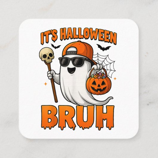 Its Halloween Bruh  スクエア名刺 (裏面)
