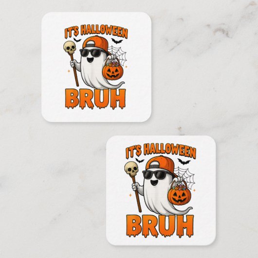 Its Halloween Bruh  スクエア名刺 (正面/裏面)