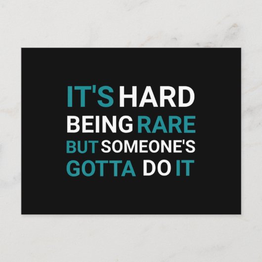 It's Hard Being Rare But Someone - Rare Disease Da ポストカード (正面)