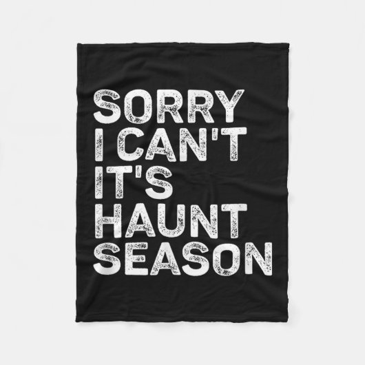 It's Haunt Season Sorry I Can't Halloween Soky Sea フリースブランケット (正面)
