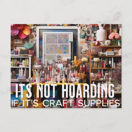 It's Hoarding – クラフト用品 ポストカード (正面)