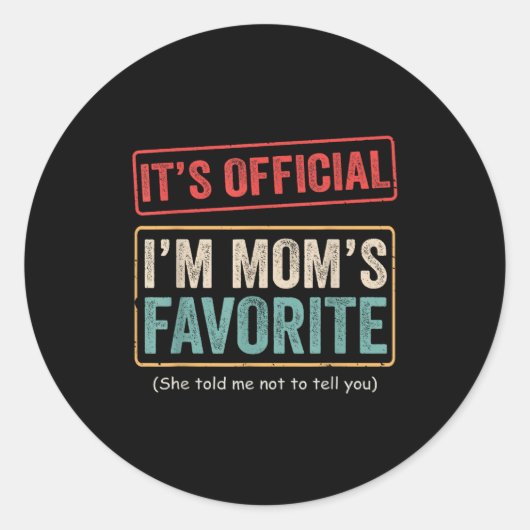 It's I'm Mom's Favorite Child Funny Family Humor  ラウンドシール (正面)