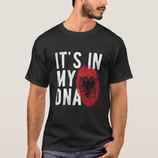 It's in my DNA albania Flag Fingerprints Tシャツ (正面)