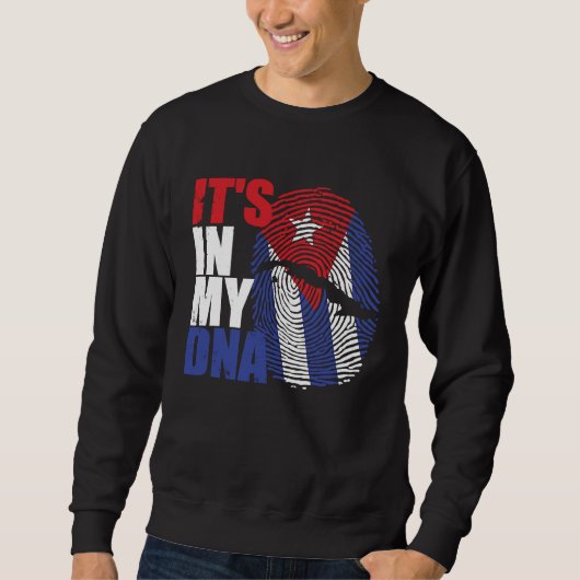 It's in my DNA Cuba Cuban Flag スウェットシャツ (正面)