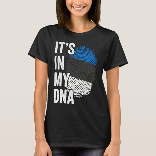 ITS IN MY DNA Estonia Flag Estonian Roots Pride Ge Tシャツ (正面)