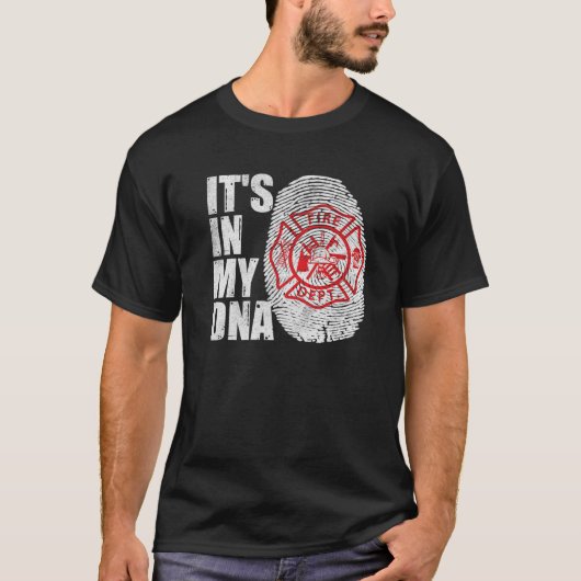 Its In My DNA Fireman Firefighters Fire Fighter Tシャツ (正面)