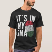 It's in my DNA Hungary Flag Fingerprints Tシャツ (正面)