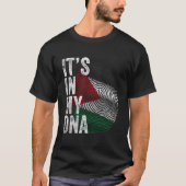 It'S In My Dna Palestine Flag Palestinian Tシャツ (正面)