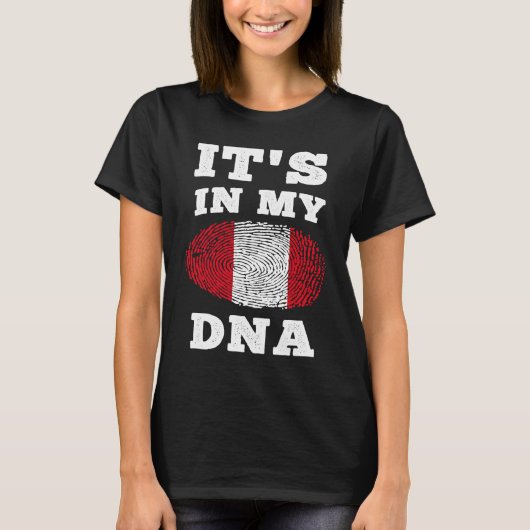 Its In My DNA Peru Flag Peruvian Tシャツ (正面)