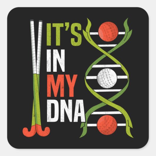 ITS IN MY DNA Sports Field Hockey Player スクエアシール (正面)