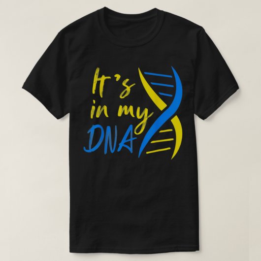 It's in My DNA Support Ukraine I Stand With Ukrain Tシャツ (デザイン正面)
