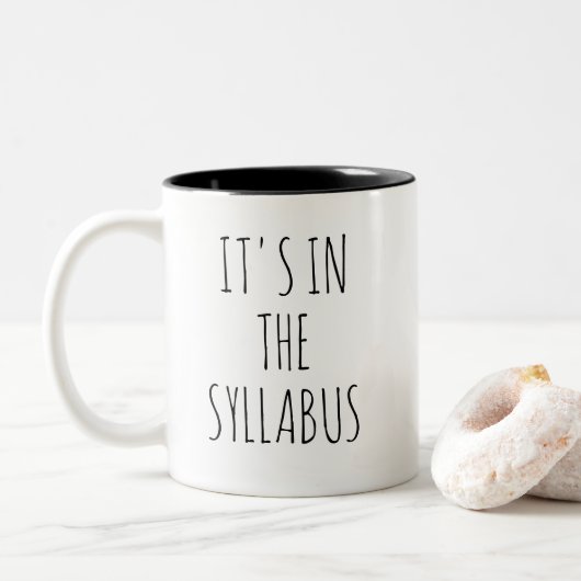 It's In The Syllabus Teacher Mug Funny Professor ツートーンマグカップ (ドーナツ)