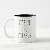 It's In The Syllabus Teacher Mug Funny Professor ツートーンマグカップ (左)