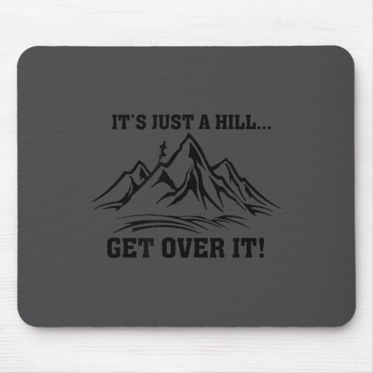 It's Just A Hill Get Over It Running Cross Country マウスパッド (正面)