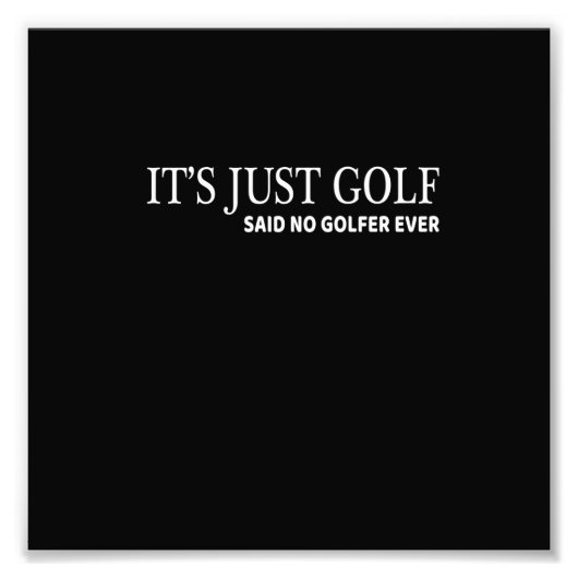 It's Just Golf T-shirt for Golfers Funny Golfing T フォトプリント (正面)