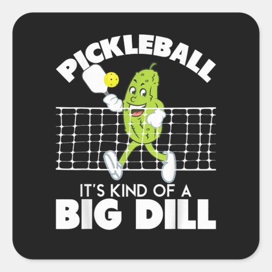 It's Kind of A Big Dill - 面白いピックルボールパドル スクエアシール (正面)