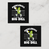 It's Kind of A Big Dill - 面白いピックルボールパドル スクエア名刺 (正面/裏面)