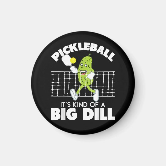 It's Kind of A Big Dill - 面白いピックルボールパドル マグネット (正面)