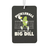 It's Kind of A Big Dill - 面白いピックルボール用パドル カーエアーフレッシュナー (裏面)