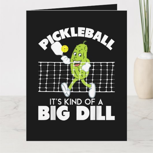 It's Kind of A Big Dill - Funny Pickleball Paddle カード (正面)