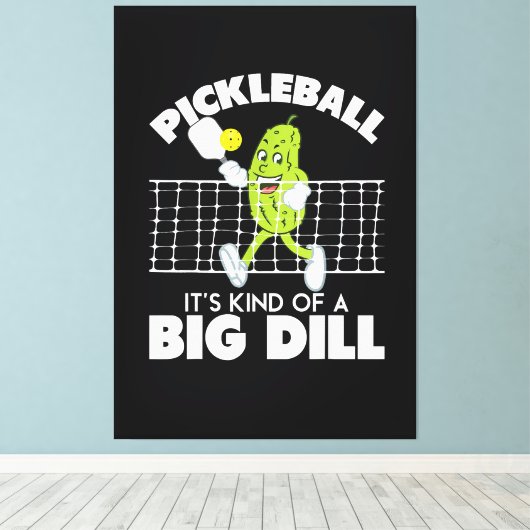 It's Kind of A Big Dill - Funny Pickleball Paddle キャンバスプリント (インサイチュ (ウッドフロア))