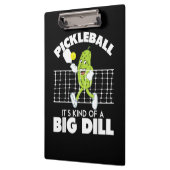It's Kind of A Big Dill - Funny Pickleball Paddle クリップボード (左)