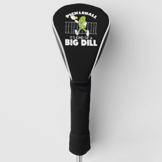 It's Kind of A Big Dill - Funny Pickleball Paddle ゴルフヘッドカバー (正面)
