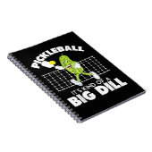 It's Kind of A Big Dill - Funny Pickleball Paddle ノートブック (右側)