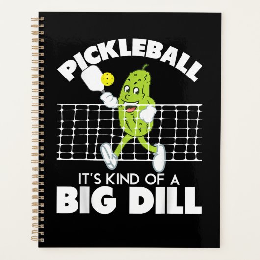 It's Kind of A Big Dill - Funny Pickleball Paddle プランナー手帳 (正面)