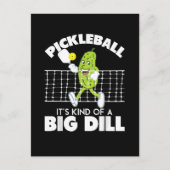 It's Kind of A Big Dill - Funny Pickleball Paddle ポストカード (正面)