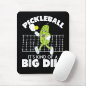 It's Kind of A Big Dill - Funny Pickleball Paddle マウスパッド (マウス)