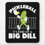 It's Kind of A Big Dill - Funny Pickleball Paddle マウスパッド<br><div class="desc">It's Kind of A Big Dill - Funny Pickleball Paddle</div>