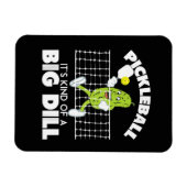 It's Kind of A Big Dill - Funny Pickleball Paddle マグネット (横)