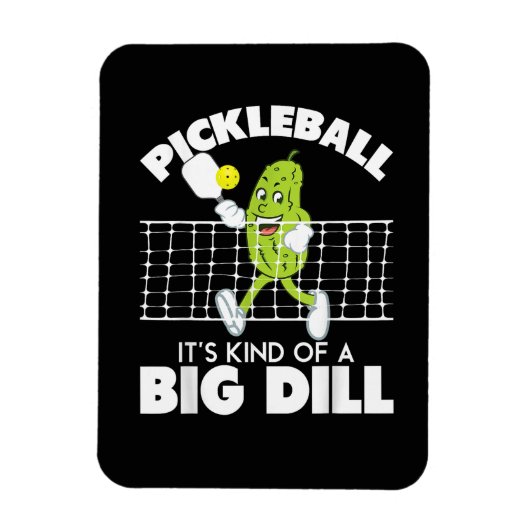 It's Kind of A Big Dill - Funny Pickleball Paddle マグネット (縦)