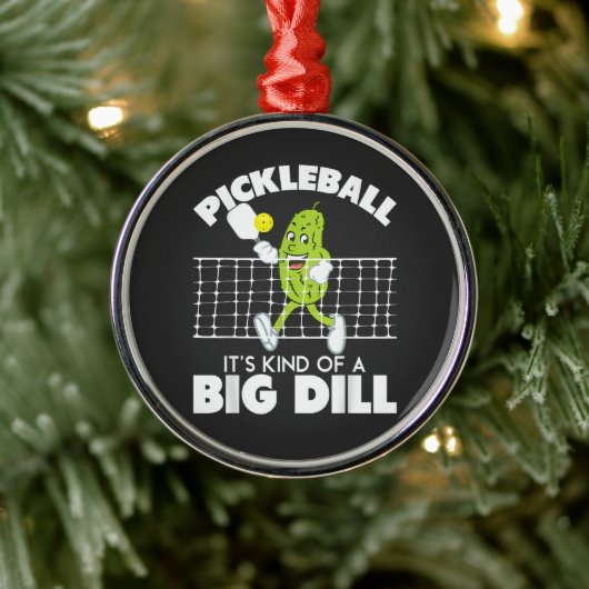 It's Kind of A Big Dill - Funny Pickleball Paddle メタルオーナメント (ツリー)