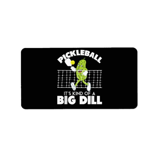 It's Kind of A Big Dill - Funny Pickleball Paddle ラベル (正面)