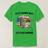 It's Labor Day Camping Happy Labour Day Camping Li Tシャツ (デザイン正面)