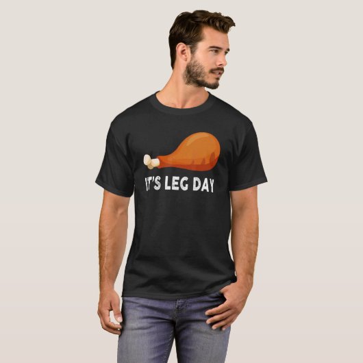 It's Leg Day  Workout Turkey Thanksgiving Tシャツ (正面フル)