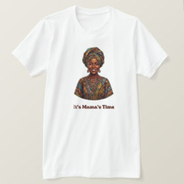 It's Mama's Time - Africa World Cup 2026 Pride & H Tシャツ
