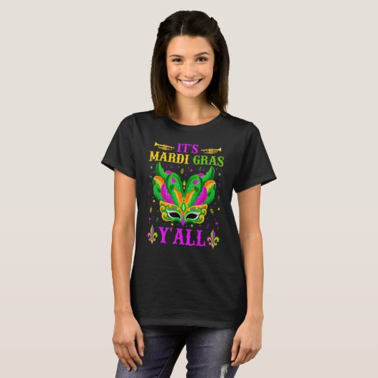 It's Mardi Gras Y'all Funny Mardi Gras Mask Beads  Tシャツ (正面フル)