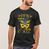 Its Mardi Gras Yall Tshirt Mardi Gras Party Mask C Tシャツ (正面)