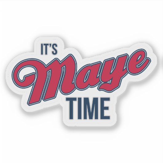 It's Maye Time - Fan Cut-Out Sticker シール (正面)