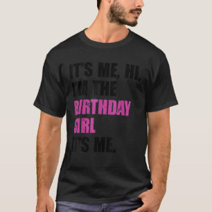 Its Me Hi Im誕生日ガールズイムテイラー誕生 Tシャツ
