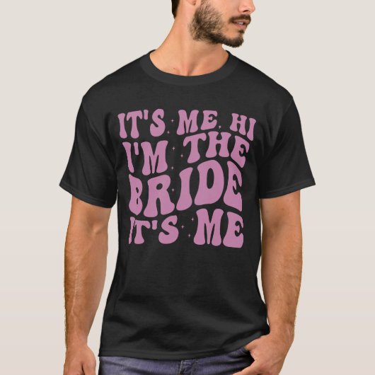 Its Me Hi Im the Bride Its MeレトロGroovy Bride Tシャツ (正面)