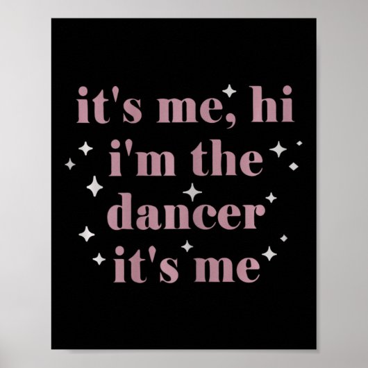 Its Me Hi Im The Dancer Its Me Dance先生Danc ポスター (正面)