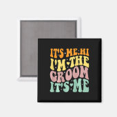 Its Me Hi Im The Groom Its Meレトロメンズ結婚Gr マグネット (正面/裏面)
