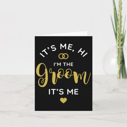 Its Me Hi Im The Groom Its Me Men Wedding Day Groo カード (正面)