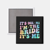 Its Me Hi I'The Bride Me Bride Gives For Bac マグネット (正面/裏面)