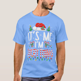 Its Me Im Everything Funny Christmas Matching Coup Tシャツ